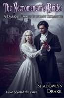 The Necromancer's Bride: A Dark & Erotic Fantasy Romance B0FNPZS2DP Book Cover