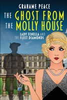 The Ghost from the Molly House. Lady Fenella and The Fleet Diamonds. B08P6CNPHT Book Cover