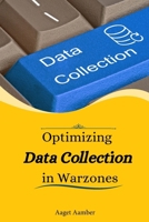 Optimizing data collection in warzones B0CQRRFP5F Book Cover