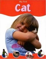 My First Cat (My First (Chrysalis Education)) 1930643721 Book Cover