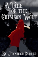 A Tale of the Crimson Wolf (Twisted Tales of Ravenclaim) B0G771XW5C Book Cover