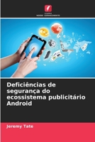 Deficiências de segurança do ecossistema publicitário Android (Portuguese Edition) 6208374049 Book Cover