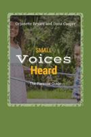 Small Voices Heard- The Parental Guide 1539920674 Book Cover