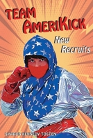 TEAM AMERIKICK NEW RECRUITS B0B6L5JS9N Book Cover