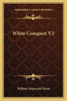 White Conquest V2 116329120X Book Cover
