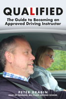 Qualified: The Guide to Becoming an Approved Driving Instructor 1445696827 Book Cover