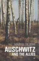 Auschwitz and the Allies 0805014624 Book Cover