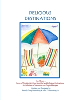 Delicious Destinations 1519791445 Book Cover