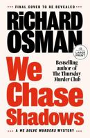 We Chase Shadows: A We Solve Murders Mystery B0GQCF1WN7 Book Cover