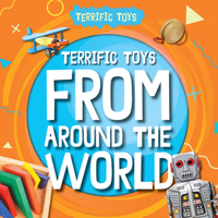 Terrific Toys from Around the World 1534547177 Book Cover