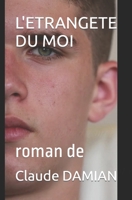L' etrangete du Moi : Roman De 1719883629 Book Cover