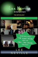 Lee Neville Entertainment - The Anthology: Expanded Edition B0G6B5MBFY Book Cover