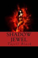 Shadow Jewel: The Heart of Elovia 1502724103 Book Cover