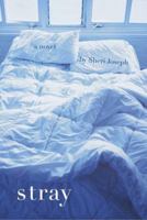 Stray: A Novel 159692201X Book Cover