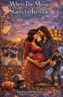 When the Music Starts to Tremble (Blended Beginnings) B0H1YNZY7J Book Cover
