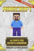 Minecraft: Ultimate Pro Secrets Handbook 1508559759 Book Cover