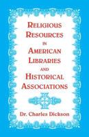 Religious Resources in American Libraries and Historical Associations 0788454854 Book Cover