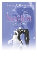 Not Just A Color A Book of Poems B08BDYB6YZ Book Cover