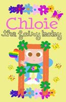 Chloie The Fairy Baby 1537406175 Book Cover