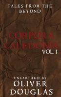 Corpora Caledonia Vol. 1 1067609709 Book Cover