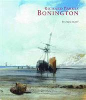 Richard Parkes Bonington 0900785799 Book Cover