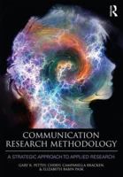Communication Research Methodology: A Strategic Approach to Applied Research 0415507448 Book Cover