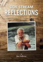 Side Stream Reflections: Further meanderings of a chalk stream river keeper 1527221121 Book Cover