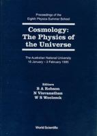 Cosmology: The Physics of the Universe - Proceedings of the Eighth Physics Summer School 981022513X Book Cover