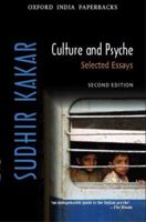 Culture and Psyche: Psychoanalysis and India 0195696689 Book Cover