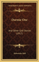 Dormie One: And Other Golf Stories 1436825091 Book Cover