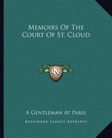 Memoirs Of The Court Of St. Cloud 1419133772 Book Cover