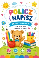 Policz i napisz. Zeszyt cwiczeń: Liczę, cwiczę, myślę i świetnie się bawię B0H8YNK2ZF Book Cover
