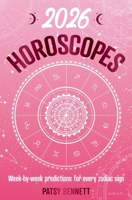 2026 Horoscopes: Week-by-week predictions for every zodiac sign (Planners) 1923208020 Book Cover