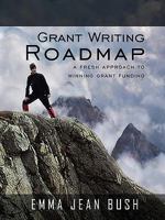 Grant Writing Roadmap 1606479733 Book Cover