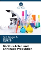Bacillus-Arten und Chitinase-Produktion (German Edition) 6630387740 Book Cover