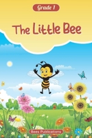 The Little Bee: Grade 1 1098330498 Book Cover