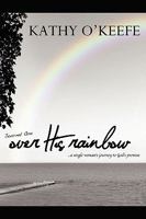 Over His Rainbow 1453546871 Book Cover