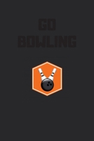 bowling journal - Go bowling: cover -lined 120 pages writing notebook diary 1655340344 Book Cover