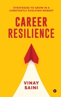 Career Resilience: Strategies to Grow in a Constantly Evolving Market B0DRVVDBJR Book Cover