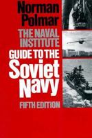 Guide to the Soviet Navy 3ED 0870212400 Book Cover