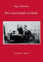 Wir waren Kinder in Heide: Fotochronik 3741241369 Book Cover