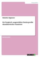 Ein Vergleich ausgew�hlter Bodenprofile skandinavischer Standorte 3640623398 Book Cover