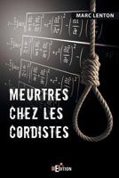Meurtres chez les Cordistes (French Edition) 2368450114 Book Cover