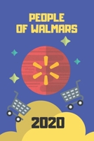 People of Walmars 2020: Adult coloring agenda 2020 with disturbing and funny images of people from Walmart, people of Walmart planner 2020, people of Walmart adult coloring book, people of Walmart cal 1713470373 Book Cover