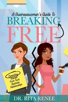 A buisness woman's guide to breaking free B0G6DHYZ1V Book Cover