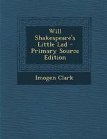 Will Shakespeare's Little Lad 1294332236 Book Cover