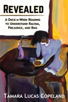Revealed: A Once-A-Week Reading to Understand Racism, Prejudice, and Bias B0CN3RHSRJ Book Cover