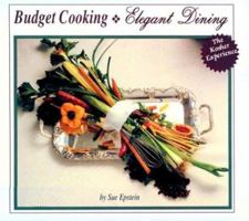 Budget Cooking Elegant Dining: The Kosher Experience 0943706629 Book Cover
