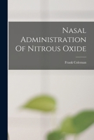 Nasal Administration Of Nitrous Oxide 1017825564 Book Cover