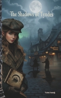 The Shadows of Tyndes: A Fantasy-Noir Mystery in the Kingdom of Grönt (The Invitation of Shadow) B0GJJZMM1V Book Cover